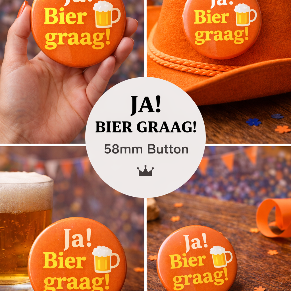 Koningsdag Button “Ja! Bier graag!” – 58mm – Oranje Feest Button