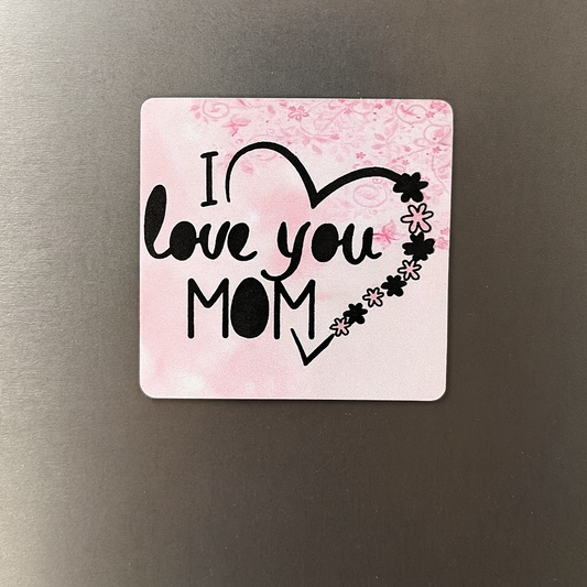 Magneet - I love you mom