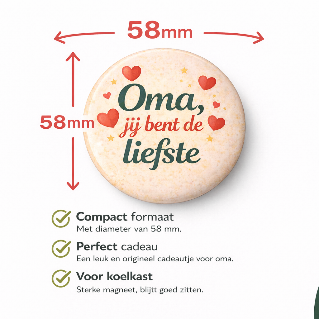 Koelkastmagneet Oma Jij Bent De Liefste – 58 mm – Cadeau voor oma – Lief cadeau grootmoeder – Magneet met tekst