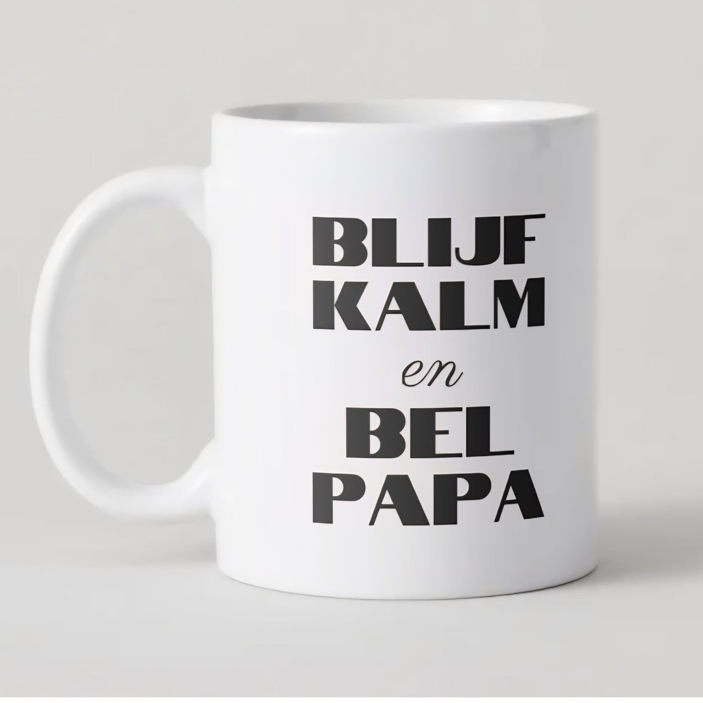 Mok - blijf kalm en bel papa - vaderdag