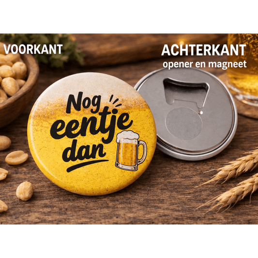 Bieropener Magneet – “Nog eentje dan” – Grappig Cadeau voor Bierliefhebbers