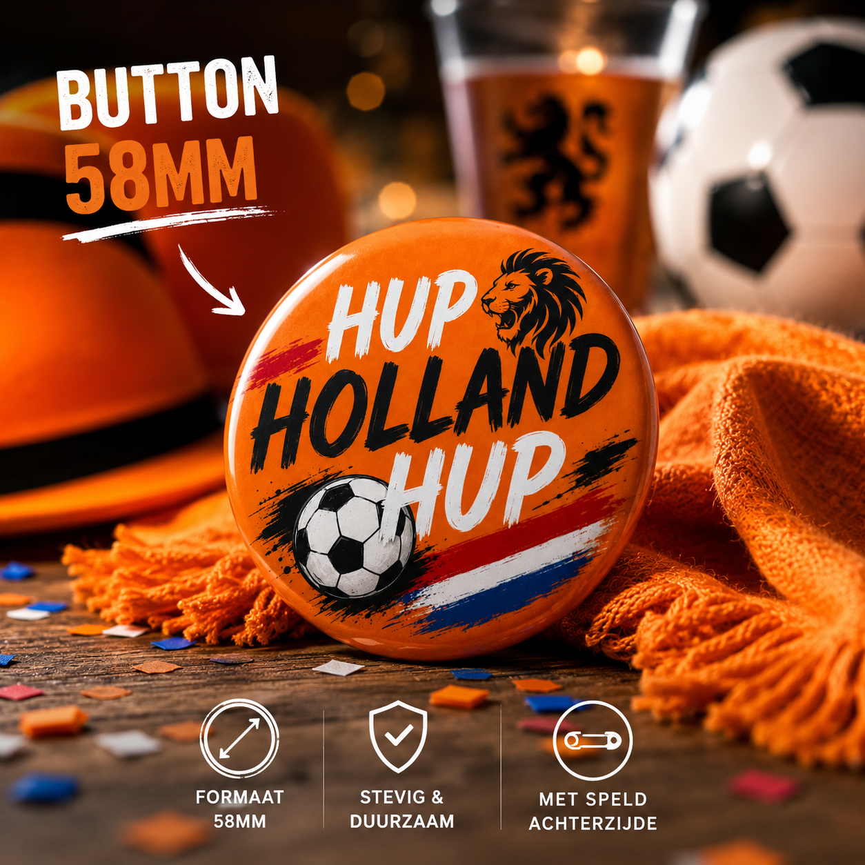 Hup Holland Hup Button 58 mm – Oranje Voetbal Fan Button – WK / EK Nederland