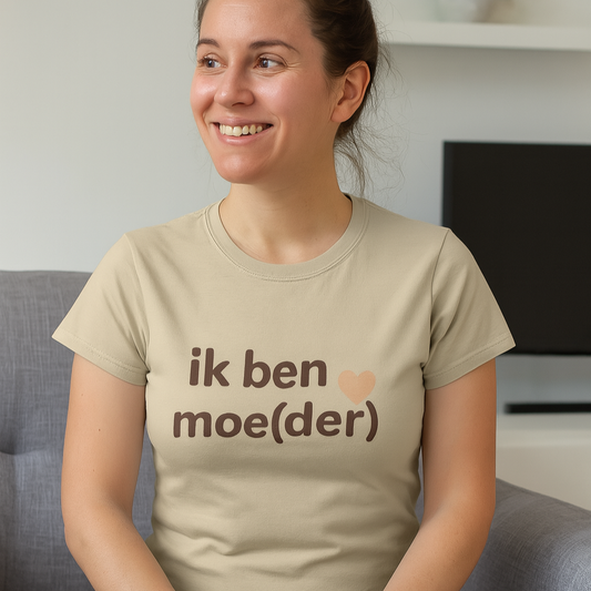 T-shirt “ik ben moe(der)” – Eenvoudig, lief & herkenbaar ❤️
